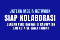 Jateng Media Network Siap Berkolaborasi dengan Pers Daerah. (Dok. Jateng Media Network (JMN))

