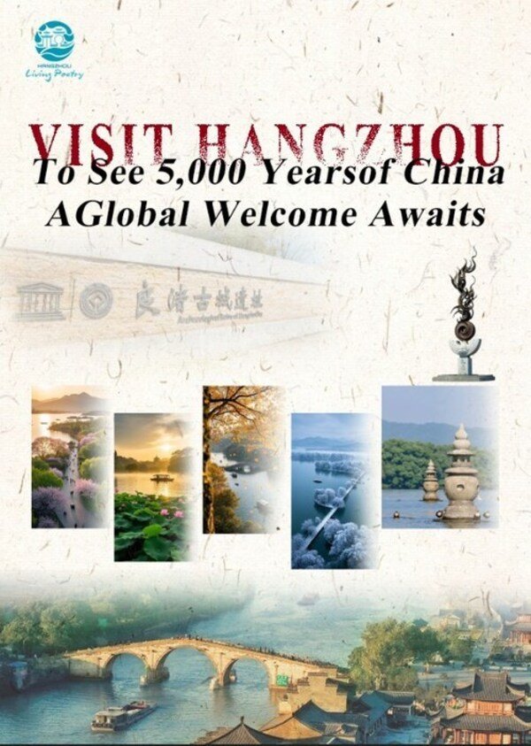 To See 5,000 Years of China: Visit Hangzhou — A Global Welcome Awaits